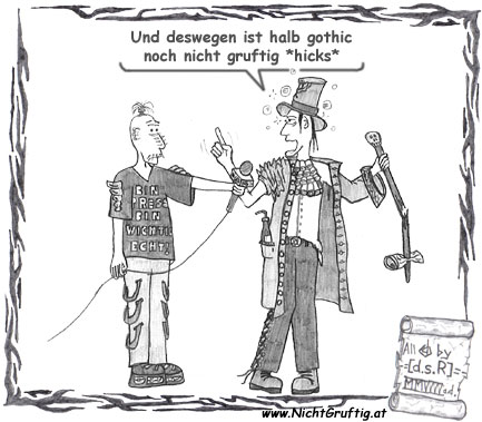 Halb gothic ist...